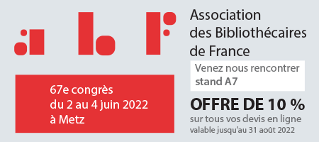 67e Congrès ABF Association des Bibliothécaires de France - du 02 au 04 juin 2022 à Metz
